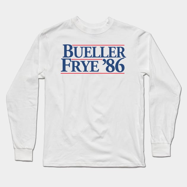 Bueller Campaign Long Sleeve T-Shirt by CYCGRAPHX